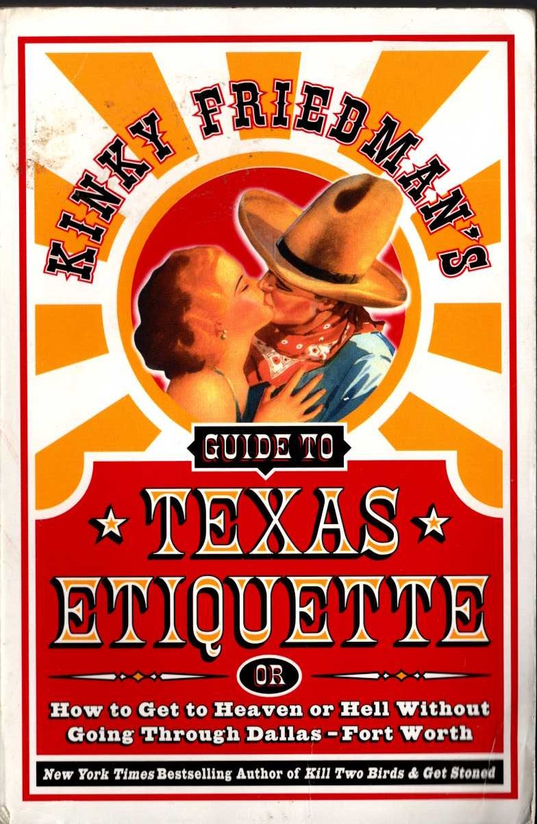 Kinky Friedman  GUIDE TO TEXAS ETIQUETTE front book cover image