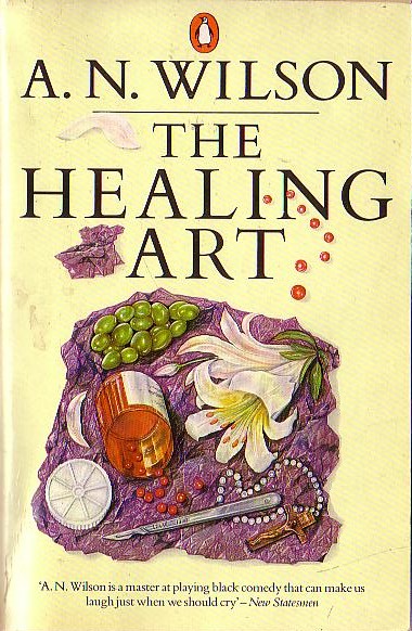A.N. Wilson  THE HEALING ART front book cover image