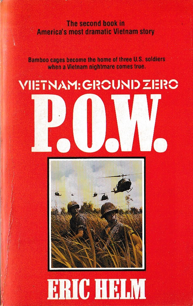 Eric Helm  VIETNAM: GROUND ZERO - P.O.W. front book cover image