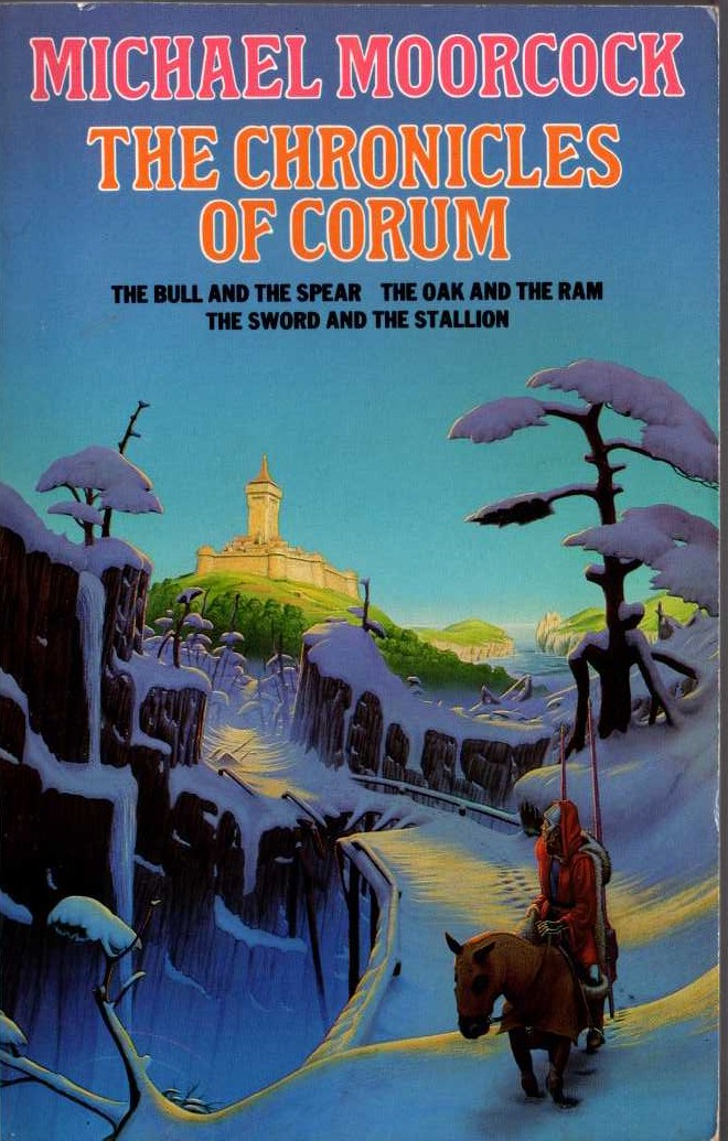 Michael Moorcock  THE CHRONICLES OF CORUM: THE BULL AND THE SPEAR/ THE OAK AND THE RAM/ THE SWORD AND THE STALLION front book cover image