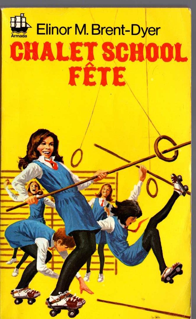Elinor M. Brent-Dyer  CHALET SCHOOL FETE front book cover image