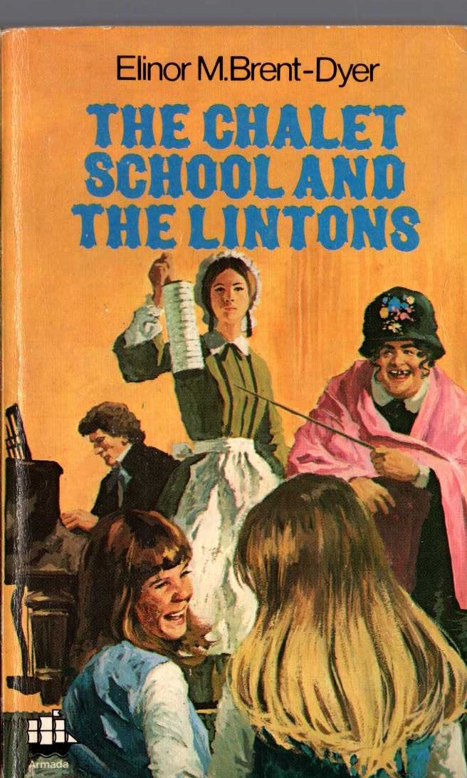 Elinor M. Brent-Dyer  THE CHALET SCHOOL AND THE LINTONS front book cover image