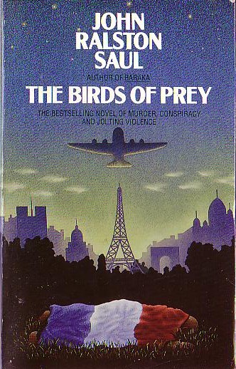 John Ralston Saul  THE BIRDS OF PREY front book cover image
