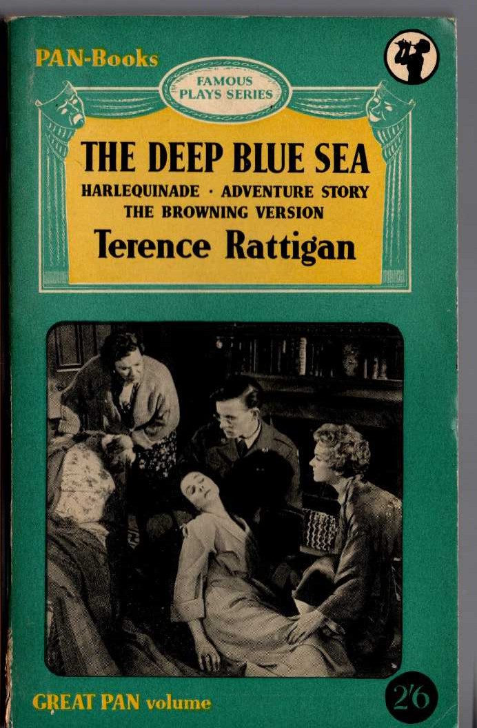 Terence Rattigan  THE DEEP BLUE SEA plus HARLEQUINADE and ADVENTURE STORY and THE BROWNING VERSION front book cover image