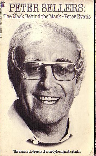 (Evans, Peter) THE MASK BEHIND THE MASK. PETER SELLERS front book cover image
