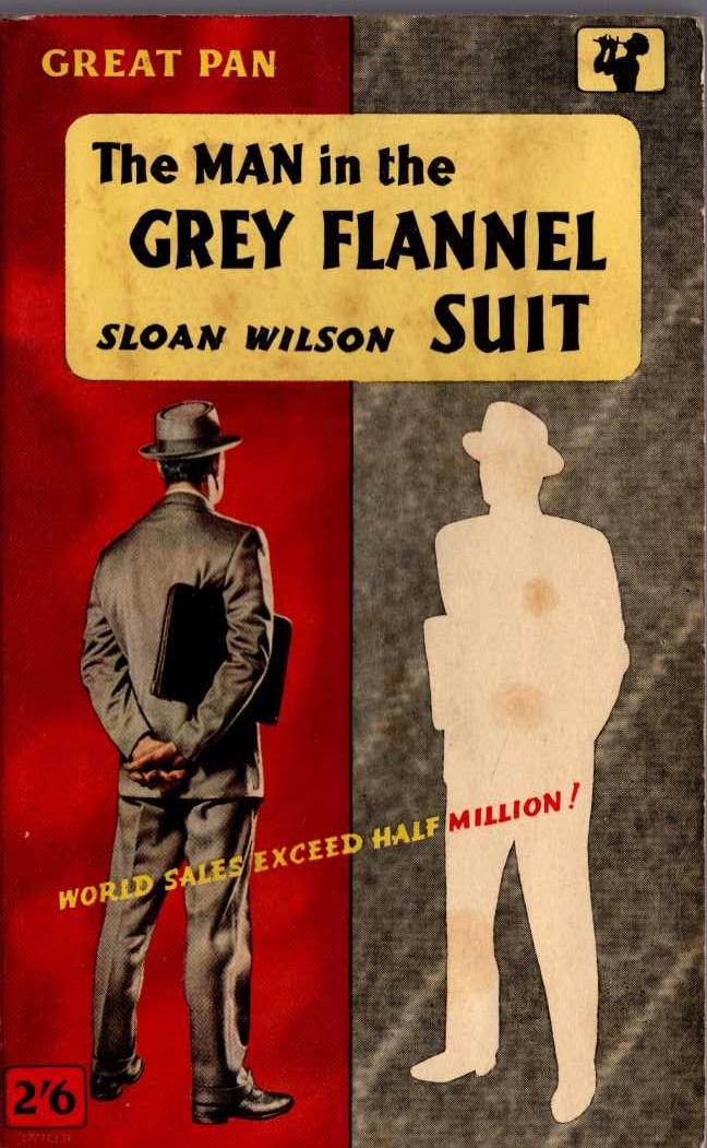 Sloan Wilson  THE MAN IN THE GREY FLANNEL SUIT front book cover image