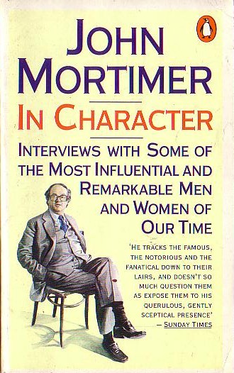 John Mortimer  IN CHARACTER (Biography) front book cover image