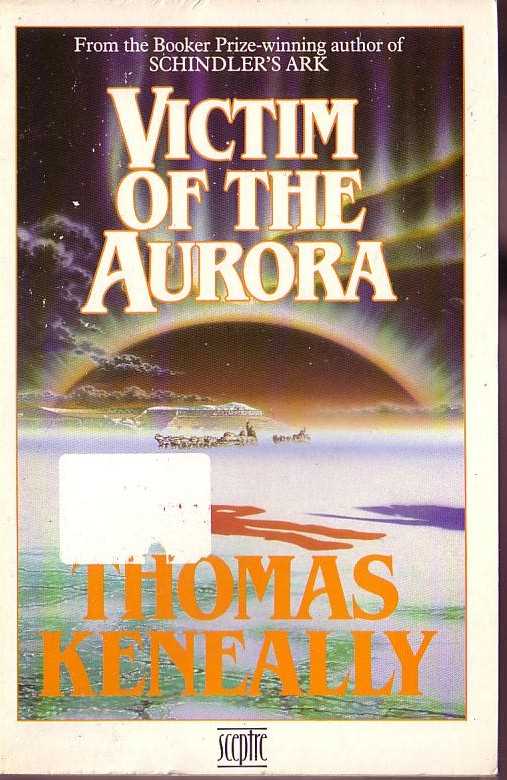 Thomas Keneally  A VICTIM OF THE AURORA front book cover image
