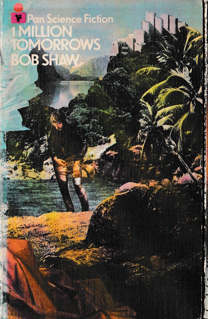Bob Shaw  ONE MILLION TOMORROWS front book cover image