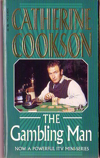 Catherine Cookson  THE GAMBLING MAN (Robson Green) front book cover image