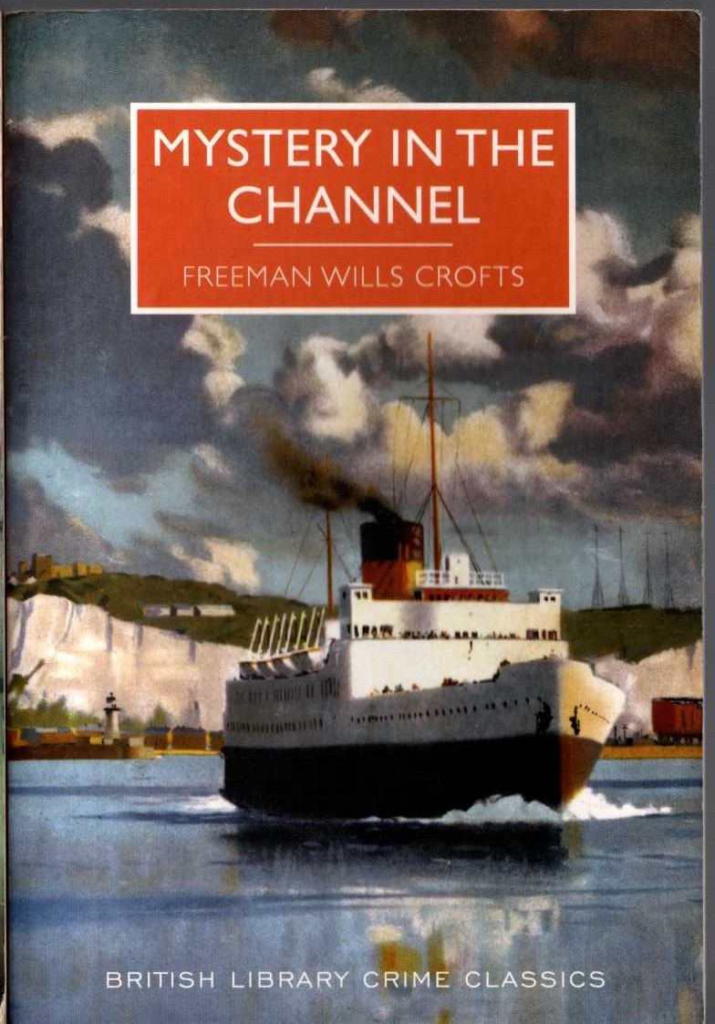 Freeman Wills Crofts  MYSTERY IN THE CHANNEL front book cover image