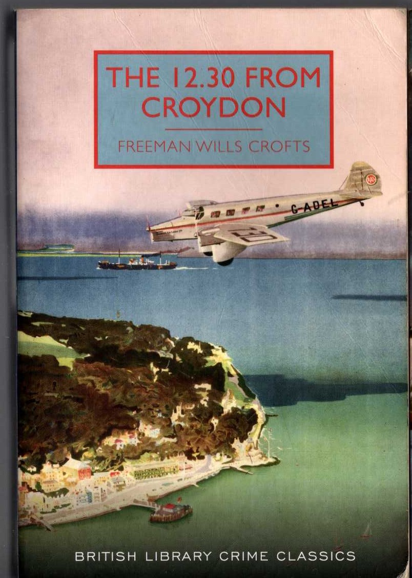 Freeman Wills Crofts  THE 12.30 FROM CROYDON front book cover image