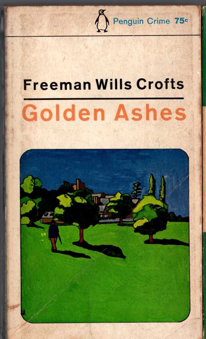 Freeman Wills Crofts  GOLDEN ASHES front book cover image