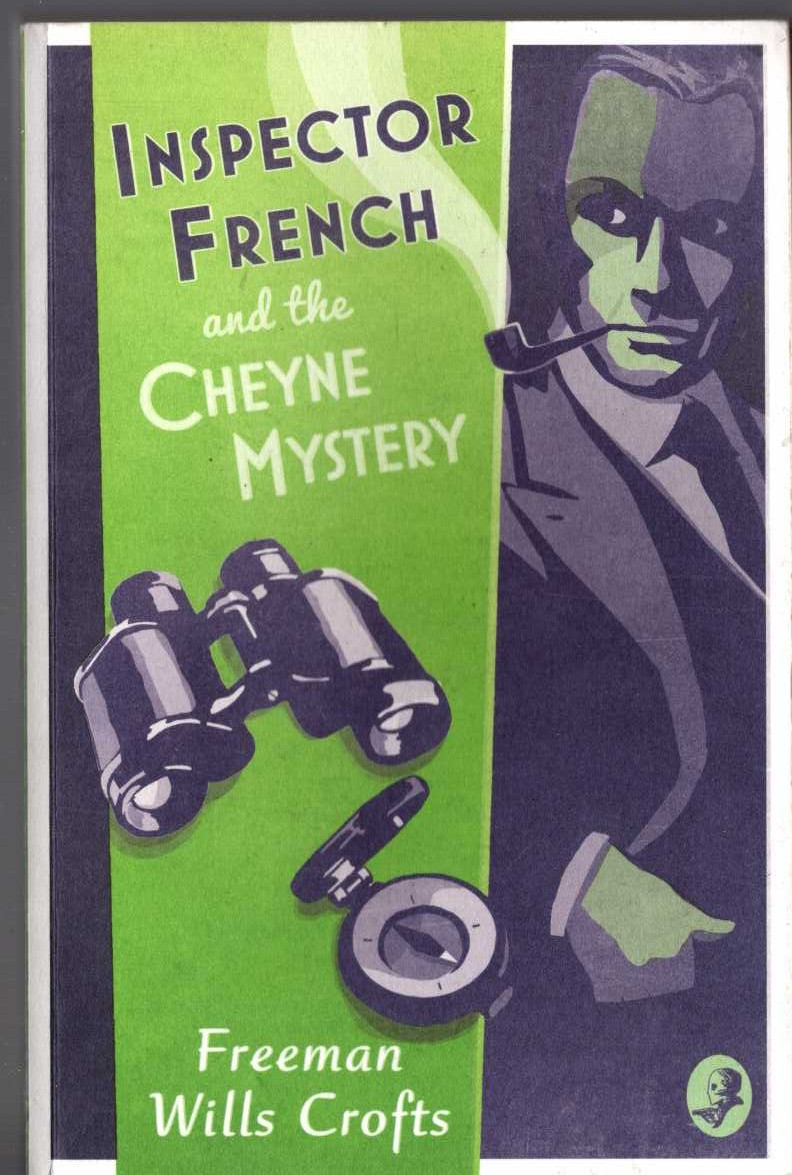 Freeman Wills Crofts  INSPECTOR FRENCH AND THE CHEYNE MYSTERY front book cover image