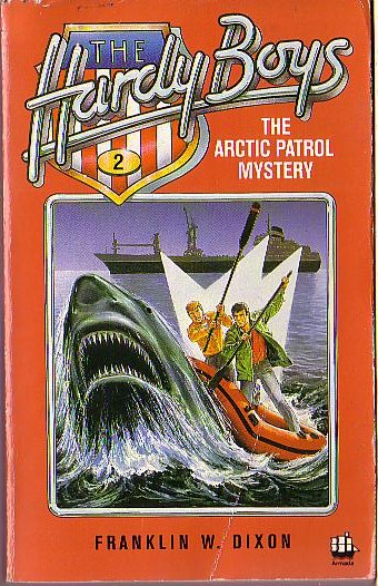 Franklin W. Dixon  THE HARDY BOYS: THE ARCTIC PATROL MYSTERY front book cover image