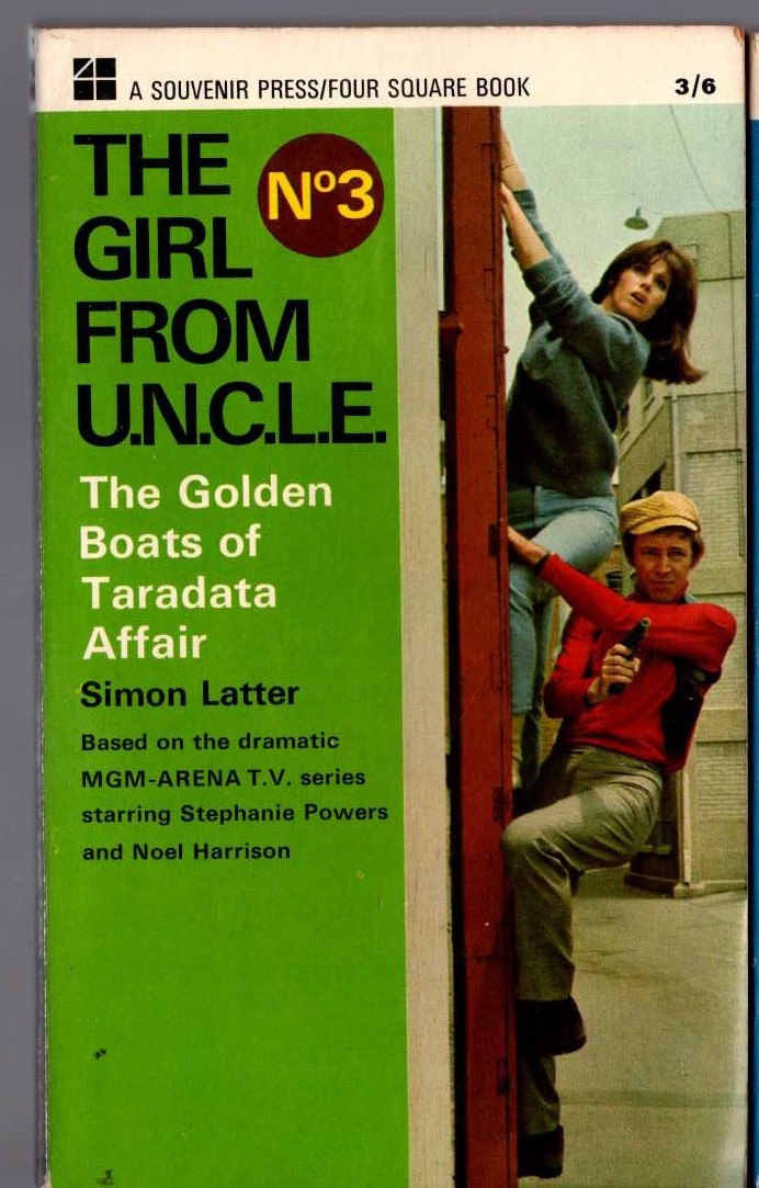 Simon Latter  THE GIRL FROM U.N.C.L.E. (3): THE GOLDEN BOATS OF TARADATA AFFAIR front book cover image