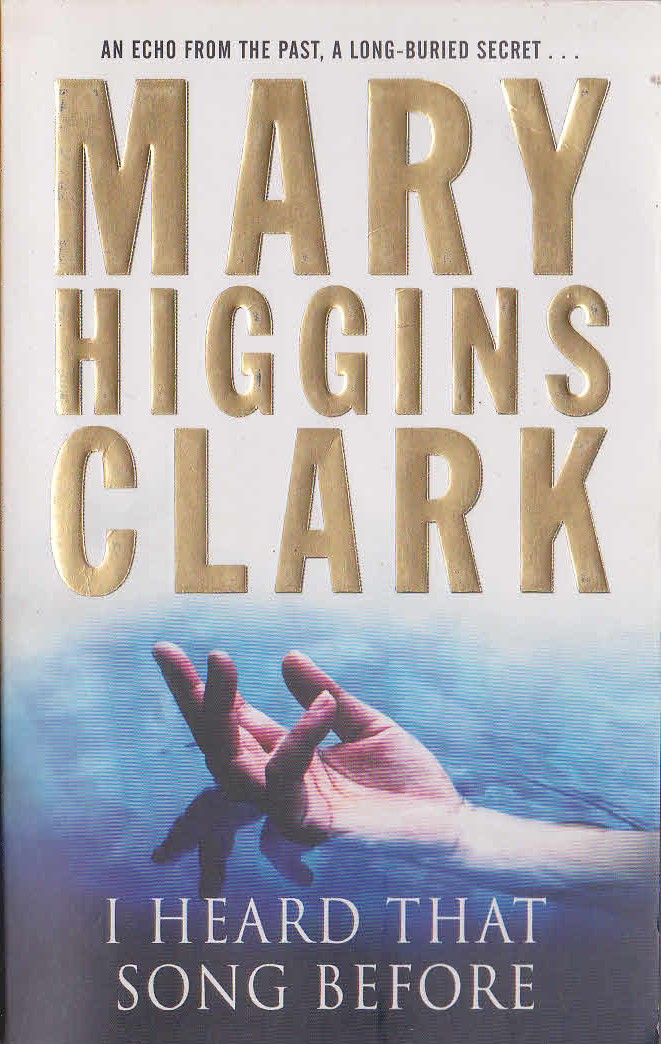 Mary Higgins Clark  I-HEARD THAT SONG BEFORE front book cover image