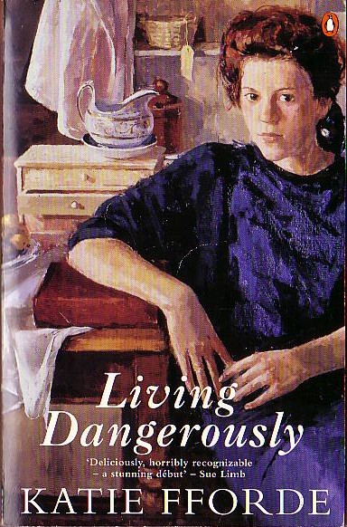 Katie Fforde  LIVING DANGEROUSLY front book cover image