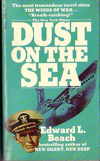 Edward L. Beach  DUST ON THE SEA front book cover image