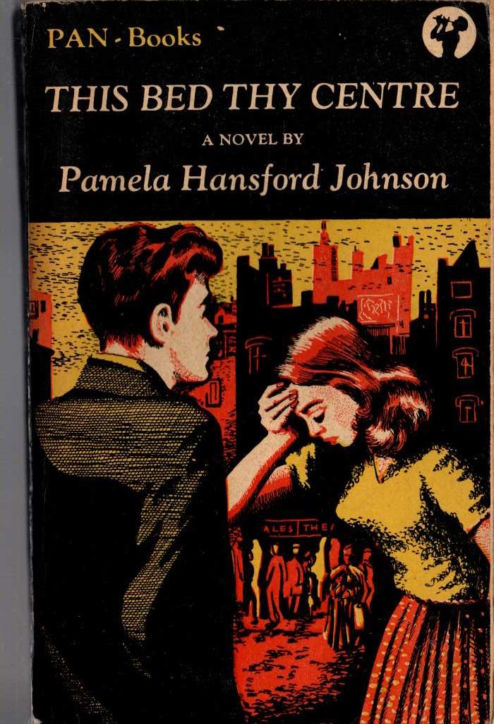 Pamela Hansford Johnson  THIS BED THY CENTRE front book cover image