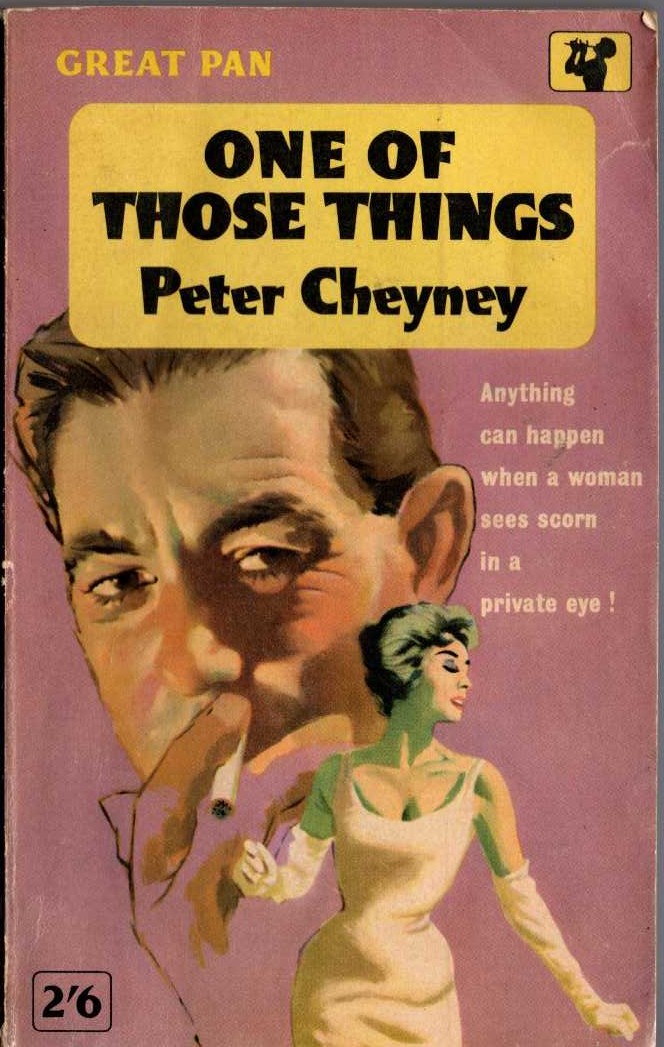 Peter Cheyney  ONE OF THOSE THINGS front book cover image