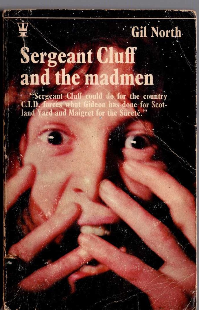 Gil North  SERGEANT CLUFF AND THE MADMEN front book cover image