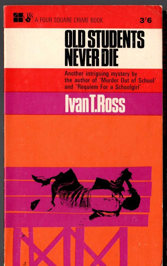 Ivan T. Ross  OLD STUDENTS NEVER DIE front book cover image