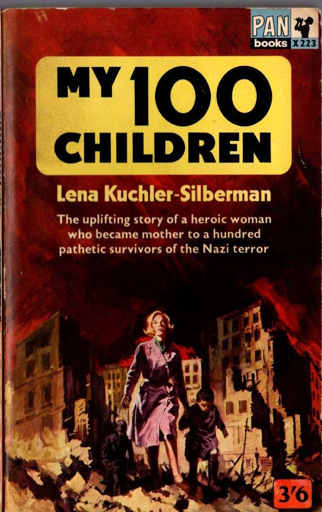 Lena Kuchler-Silberman  MY 100 CHILDREN [MY HUNDRED CHILDREN] front book cover image