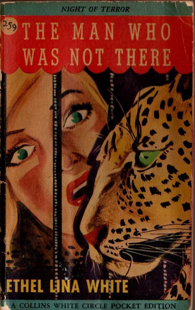 Ethel Lina White  THE MAN WHO WAS NOT THERE front book cover image