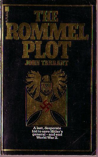 John Tarrant  THE ROMMEL PLOT front book cover image