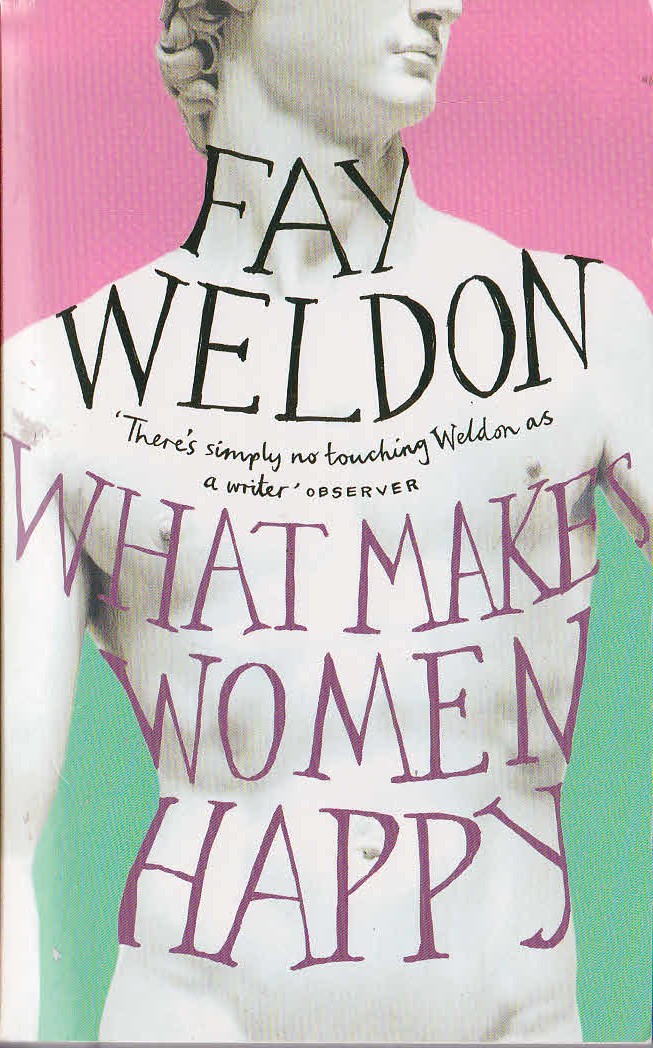 Fay Weldon  WHAT MAKES WOMEN HAPPY front book cover image