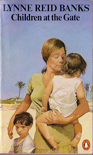 Lynne Reid Banks  CHILDREN AT THE GATE front book cover image