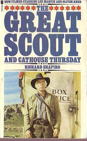 Richard Shapiro  THE GREAT SCOUT AND CATHOUSE THURSDAY (Lee Marvin & Oliver Reed) front book cover image
