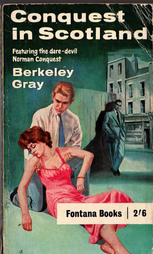 Berkeley Gray  CONQUEST IN SCOTLAND front book cover image