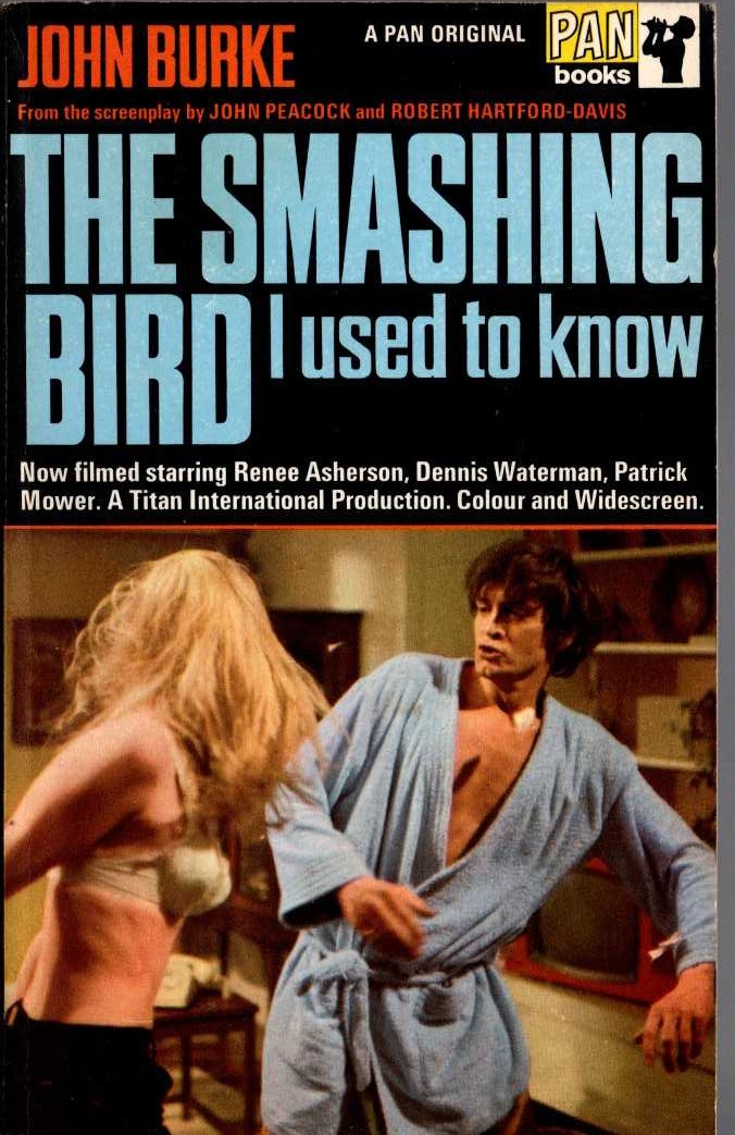John Burke  THE SMASHING BIRD I USED TO KNOW (Film tie-in) front book cover image