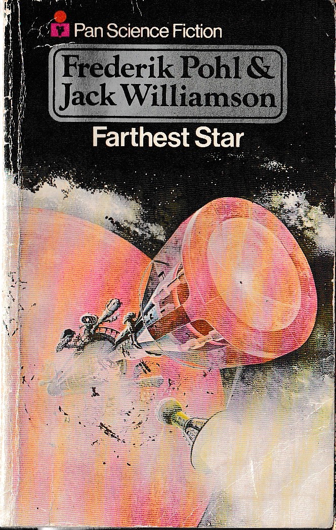(Pohl, Frederik & Williamson, Jack) FARTHEST STAR front book cover image