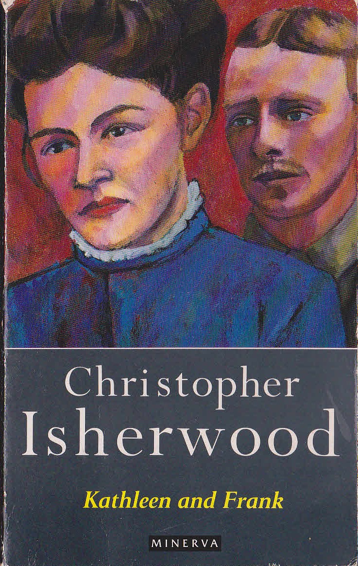 Christopher Isherwood  KATHLEEN AND FRANK (Autobiographical) front book cover image