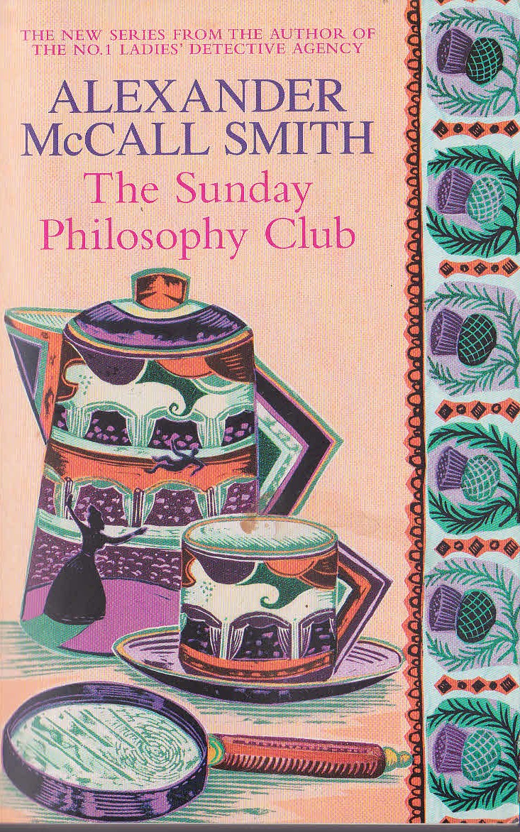Alexander McCall Smith  THE SUNDAY PHILOSOPHY CLUB front book cover image