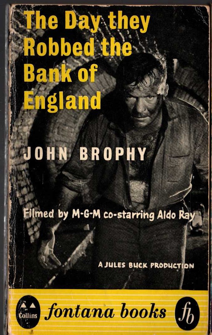 John Brophy  THE DAY THEY ROBBED THE BANK OF ENGLAND front book cover image