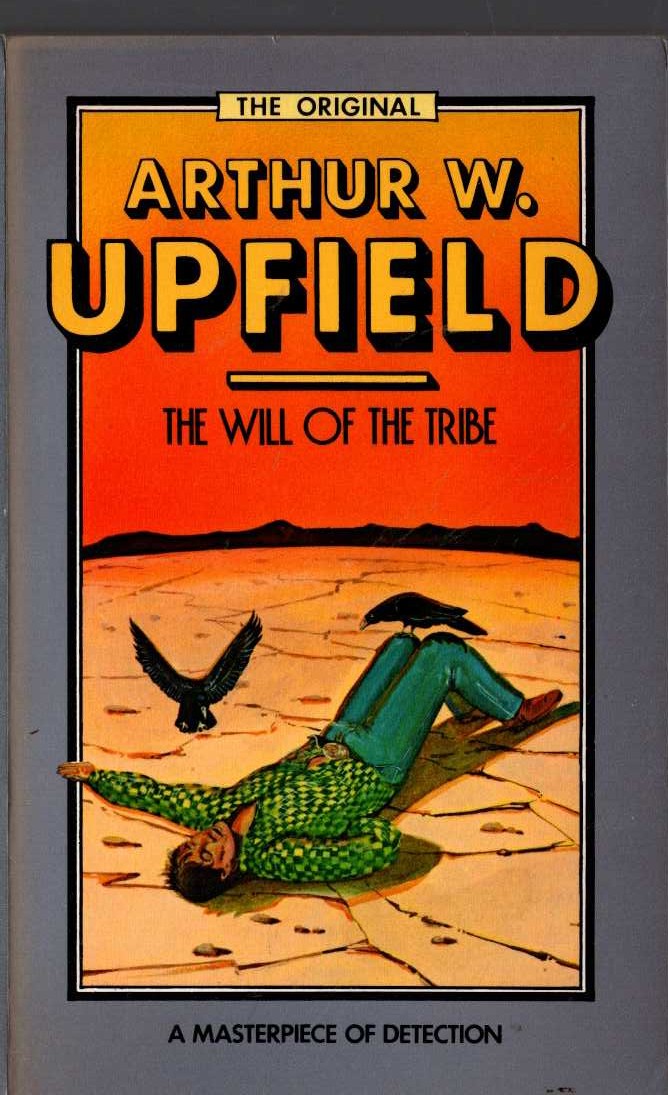Arthur Upfield  THE WILL OF THE TRIBE front book cover image