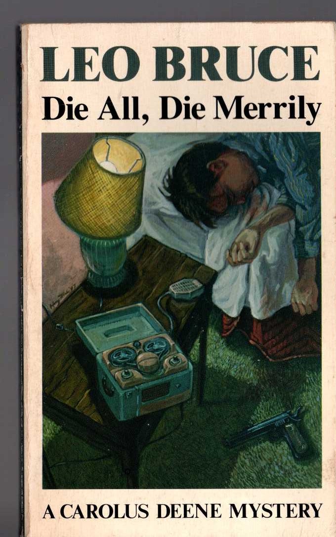 Leo Bruce  DIE ALL, DIE MERRILY front book cover image