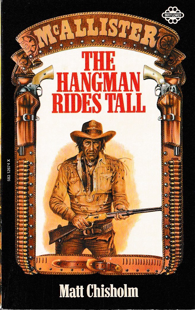 Matt Chisholm  THE HANGMAN RIDES TALL [McALLISTER] front book cover image