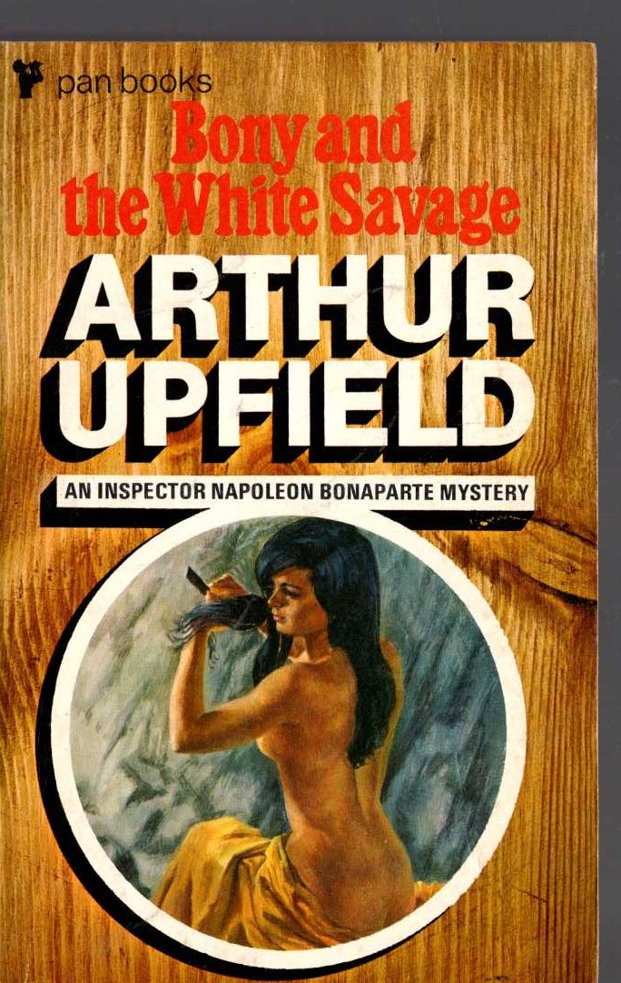 Arthur Upfield  BONY AND THE WHITE SAVAGE front book cover image