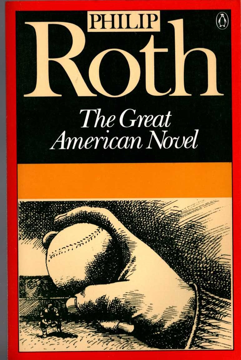 Philip Roth  THE GREAT AMERICAN NOVEL front book cover image