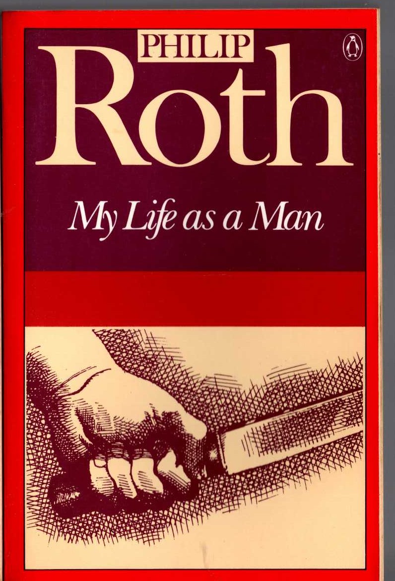 Philip Roth  MY LIFE AS A MAN front book cover image