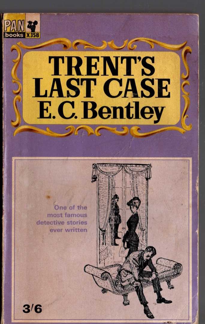 E.C Bentley  TRENT'S LAST CASE front book cover image
