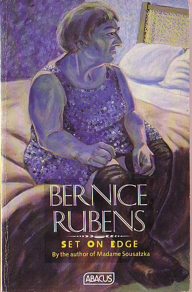 Bernice Rubens  SET ON EDGE front book cover image