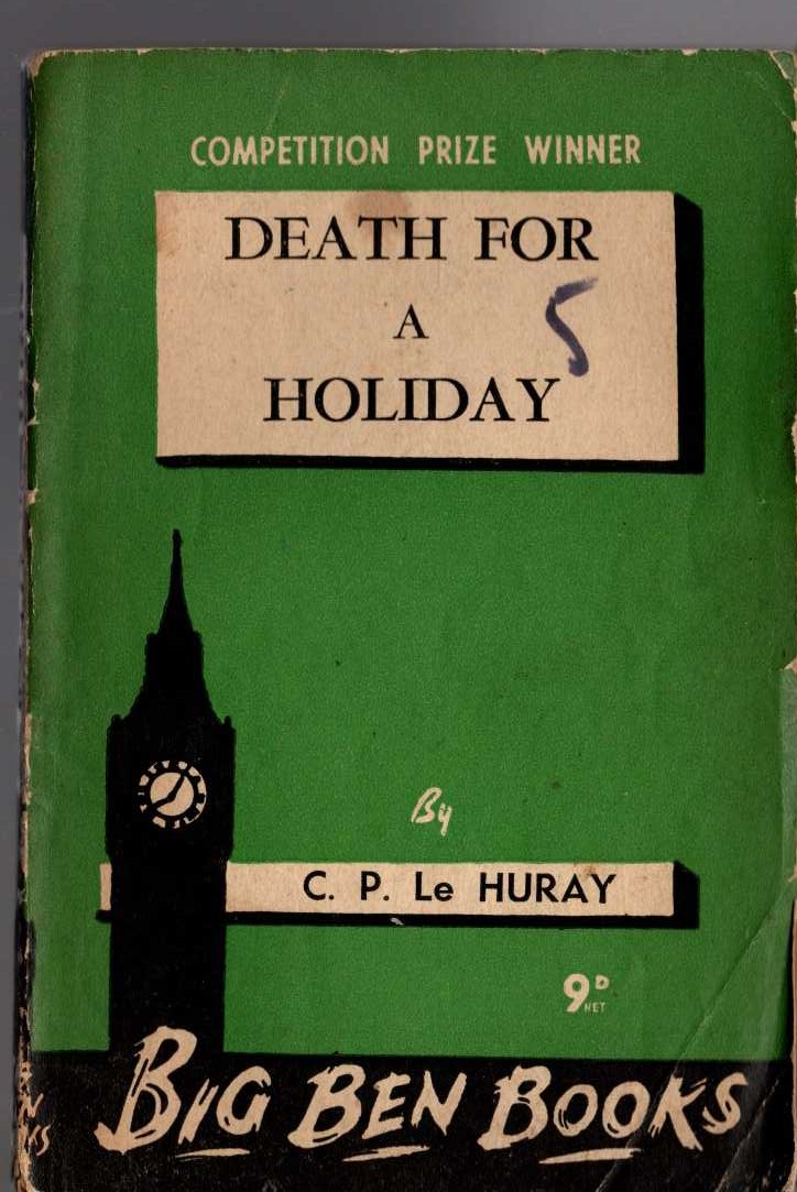C.P.le Huray  DEATH FOR A HOLIDAY front book cover image