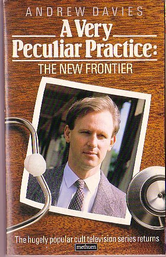 Andrew Davies  A VERY PERCULIAR PRACTICE: THE NEW FRONTIER (Peter Davison) front book cover image