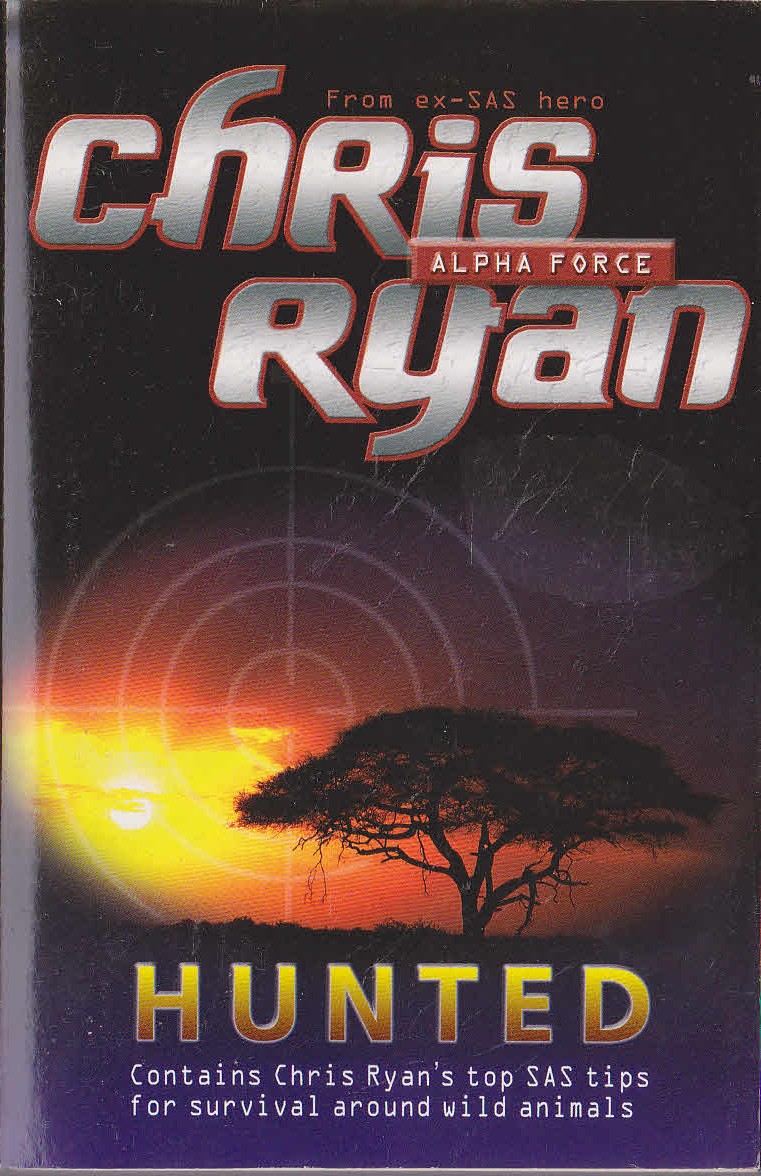 Chris Ryan  ALPHA FORCE: HUNTED front book cover image